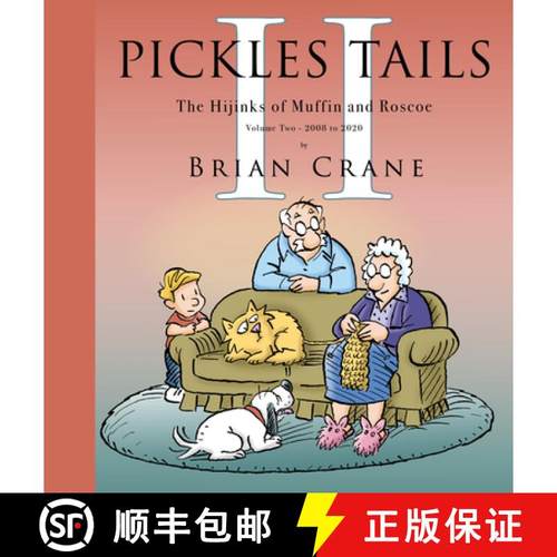 【3-4周达】Pickles Tails Volume Two: Subtitle The Hijinks of Muffin & Roscoe Volume Two: 2008-2020 [9781936097432]