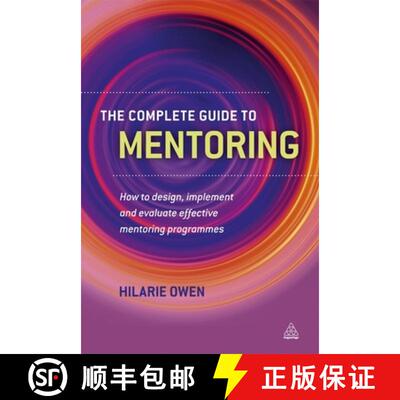 【3-4周达】The Complete Guide to Mentoring – How to Design, Implement and Evaluate Effective Mentori... [9780749461140]