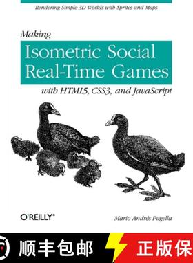 预订 Making Isometric Social Real-Time Games with Html5, Css3, and JavaScript: Rendering Simple 3D Wo... [9781449304751]