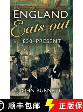【3-4周达】England Eats Out: A Social History of Eating Out in England from 1830 to the: A Social His... [9781138155633]