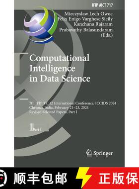 【3-4周达】Computational Intelligence in Data Science: 7th IFIP TC 12 International Conference, ICCID... [9783031699818]