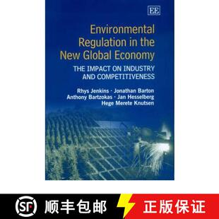 the Industry New Environmental and Global Competitive... The Regulation Impact 4周达 9781840645408 Economy
