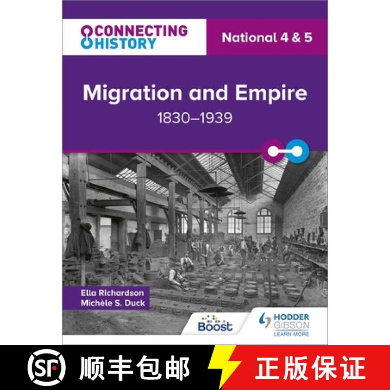 【2-3周达】Connecting History: National 4 & 5 Migration and Empire, 1830–1939 [9781398345430]