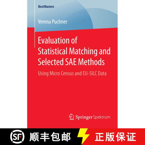 【3-4周达】Evaluation of Statistical Matching and Selected SAE Methods : Using Micro Census and EU-SI... [9783658082239]