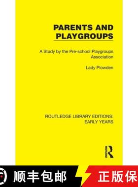 【3-4周达】Parents and Playgroups: A Study by the Pre-school Playgroups Association [9781032343839]