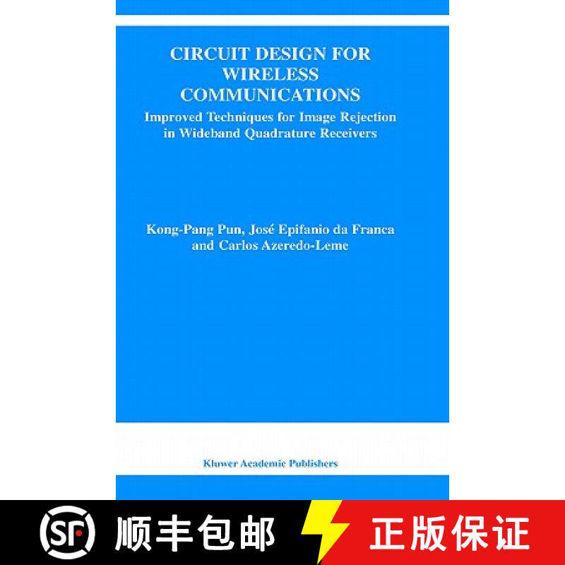 【3-4周达】Circuit Design for Wireless Communications : Improved Techniques for Image Rejection in Wi... [9781402074158]
