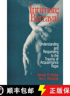 【3-4周达】Intimate Betrayal: Understanding and Responding to the Trauma of Acquaintance Rape [9780803973619]