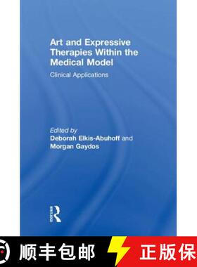【3-4周达】Art and Expressive Therapies within the Medical Model : Clinical Applications [9780367023409]
