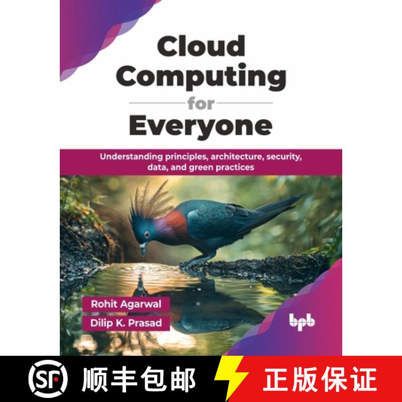 【2-3周达】Cloud Computing for Everyone: Understanding principles, architecture, security, data, and ... [9789365892765]