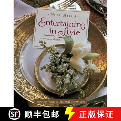 【3-4周达】Nell Hill's Entertaining in Style: Inspiring Parties and Seasonal Celebrations [9780740760525]