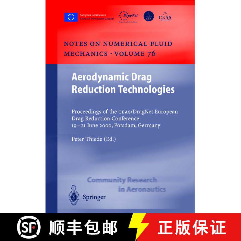 【3-4周达】Aerodynamic Drag Reduction Technologies : Proceedings of the CEAS/DragNet European Drag Re... [9783540419112]