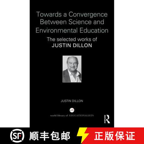 【3-4周达】精装 Towards a Convergence Between Science and Environmental Education: The Selected Works... [9781138844292]