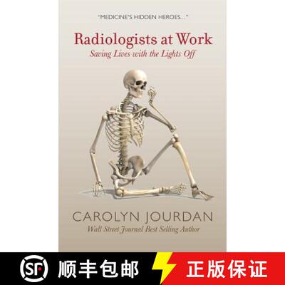 【3-4周达】Radiologists at Work: Saving Lives with the Lights Off [9780997201215]