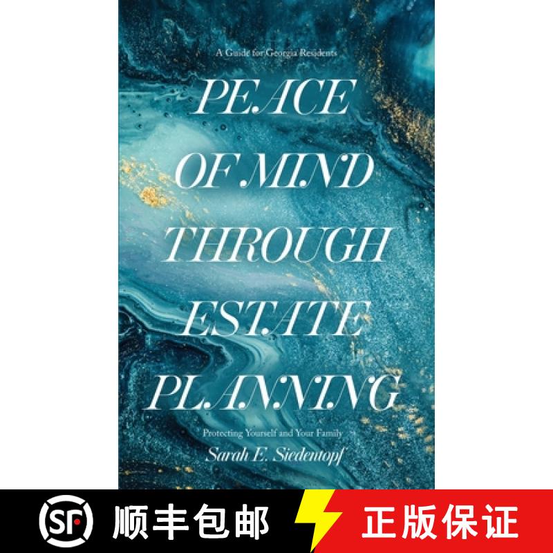 【3-4周达】Peace of Mind Through Estate Planning: A Guide for Georgia Residents - Protecting Yourself... [9780578653600]