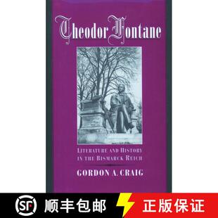 【3-4周达】Theodor Fontane: Literature and History in the Bismarck Reich [9780195128376]