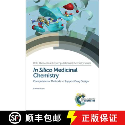【3-4周达】In Silico Medicinal Chemistry : Computational Methods to Support Drug Design [9781782621638]