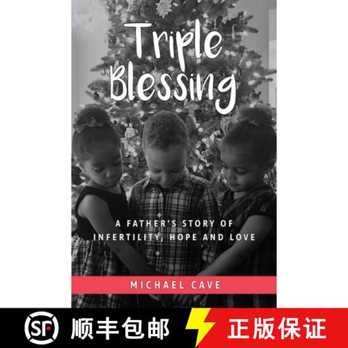 【3-4周达】Triple Blessing: A Father's Story of Infertility, Hope and Love [9781733174206]