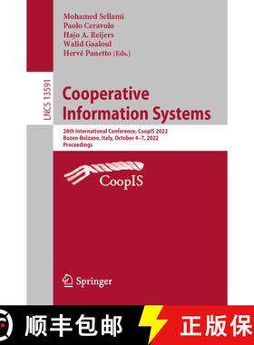 【3-4周达】Cooperative Information Systems : 28th International Conference, CoopIS 2022, Bozen-Bolzan... [9783031178337]