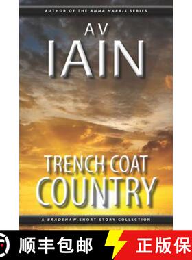 【3-4周达】Trench Coat Country: A Bradshaw Short Story Collection [9781785320378]
