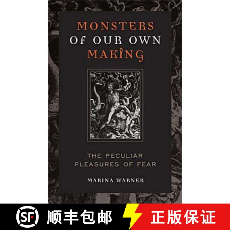 预订 Monsters of Our Own Making: The Peculiar Pleasures of Fear [9780813191744]