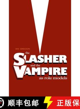【3-4周达】Slasher and the Vampire as Role Models, The [9781788640688]
