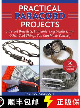 【3-4周达】Practical Paracord Projects: Survival Bracelets, Lanyards, Dog Leashes, and Other Cool Thi... [9781510771390]