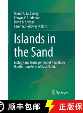 【3-4周达】Islands in the Sand : Ecology and Management of Nearshore Hardbottom Reefs of East Florida [9783030403591]