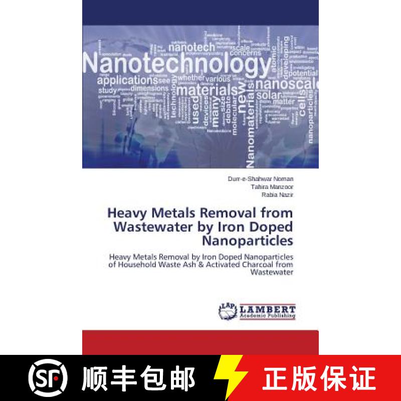 预订 Heavy Metals Removal from Wastewater by Iron Doped Nanoparticles [9783659537295]