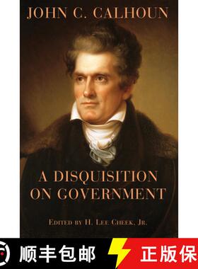 【3-4周达】A Disquisition on Government [9781587311857]