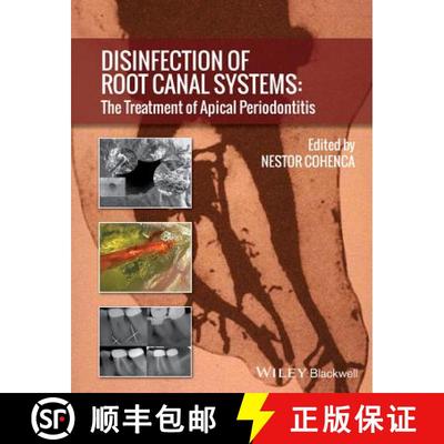 【3-4周达】Disinfection Of Root Canal Systems: The Treatment Of Apical Periodontitis [Wiley牙科医学] [9781118367681]