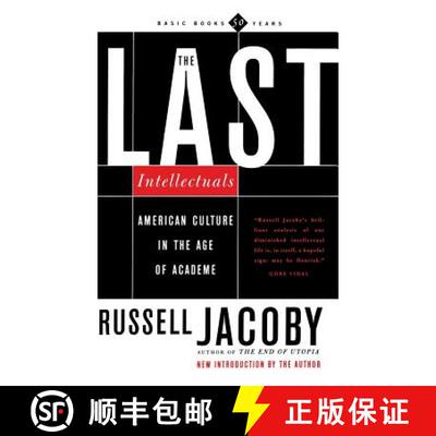 【3-4周达】The Last Intellectuals: American Culture in the Age of Academe [9780465036257]