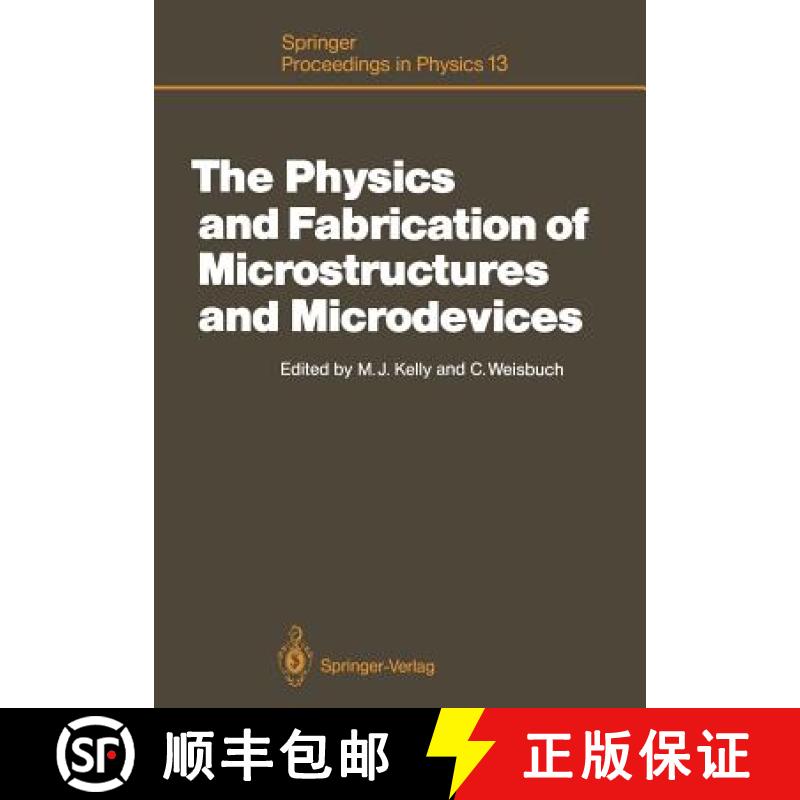 【3-4周达】The Physics and Fabrication of Microstructures and Microdevices : Proceedings of the Winte... [9783642714481]