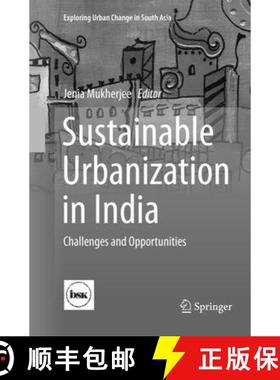 【3-4周达】Sustainable Urbanization in India: Challenges and Opportunities [9789811352706]