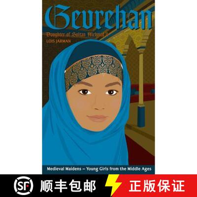【3-4周达】Gevrehan's Story: Daughter of Sultan Mehmed II [9780996516464]