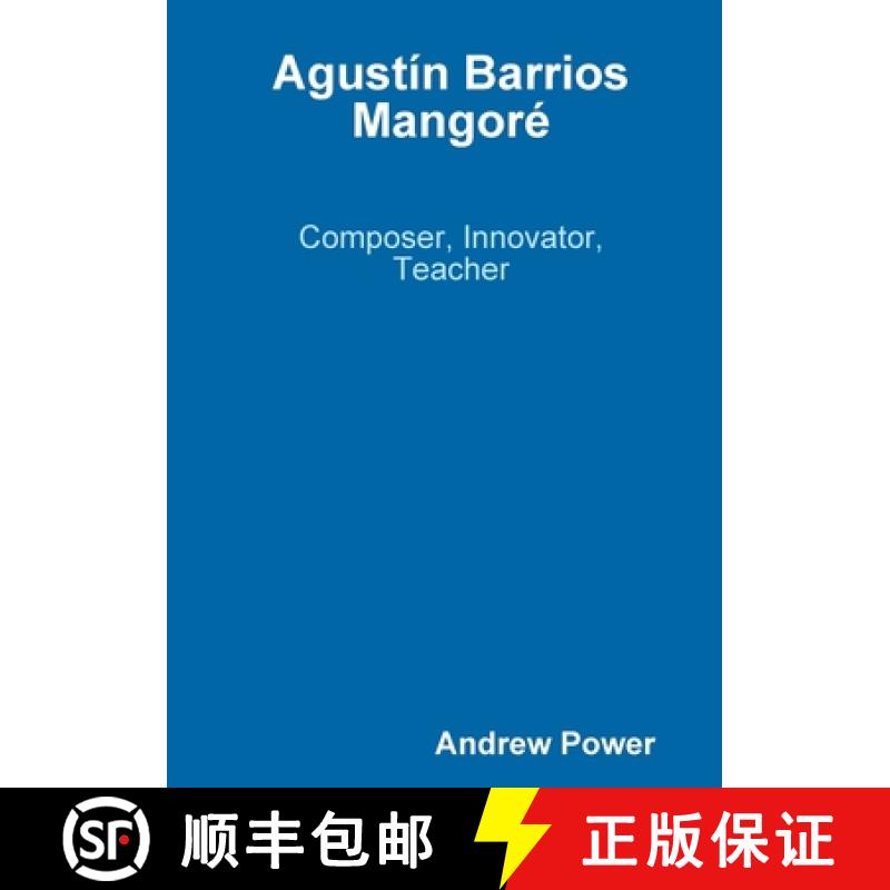 【2-3周达】Agustín Barrios Mangoré [9781326182373]