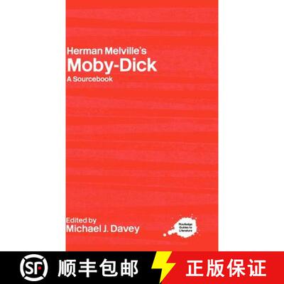 【3-4周达】精装 Herman Melville's Moby-Dick : A Routledge Study Guide and Sourcebook [9780415247702]