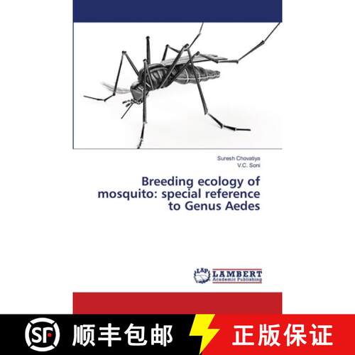 预订 Breeding ecology of mosquito: special reference to Genus Aedes [9786139858170]