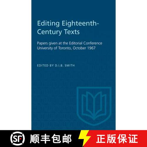 【3-4周达】Editing Eighteenth–Century Texts – Papers Given at the Editorial Conference University o... [9781487573195]