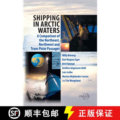 【3-4周达】Shipping in Arctic Waters : A comparison of the Northeast, Northwest and Trans Polar Passa... [9783642440533]
