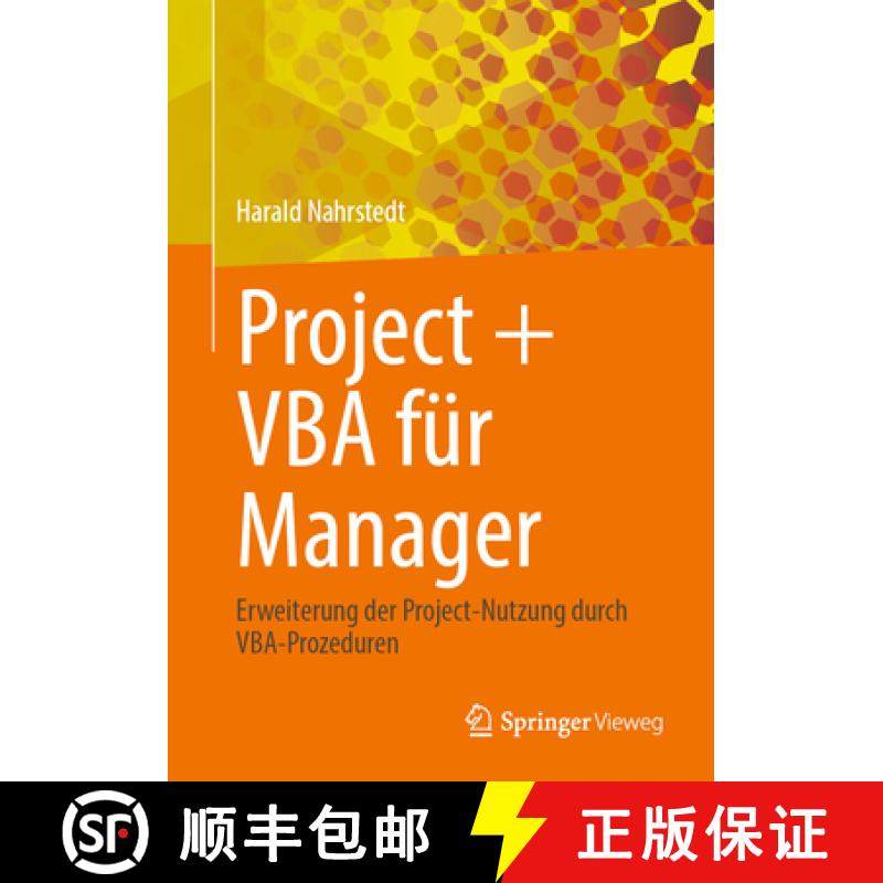 【3-4周达】Project + VBA Für Manager: Erweiterung Der Project-Nutzung Durch Vba-Prozeduren [9783658438364]