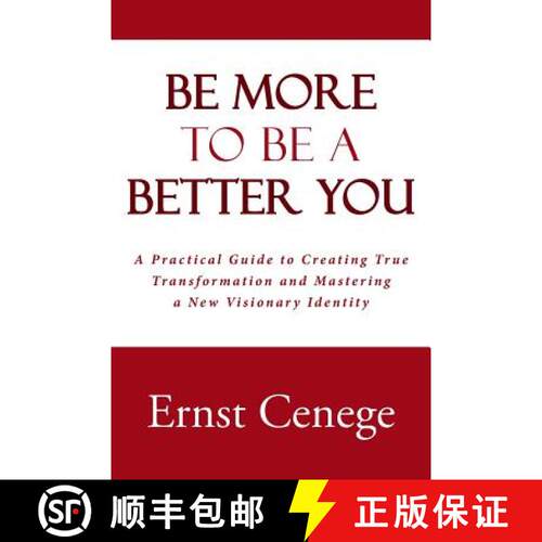 【3-4周达】Be More To Be A Better You: A Practical Guide to Creating True Transformation and Masterin... [9781512794380]