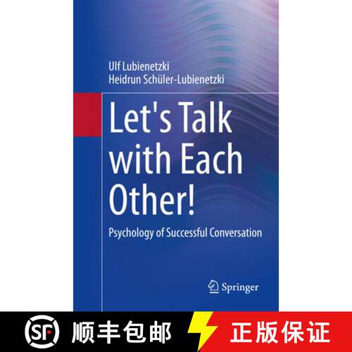 【3-4周达】Let's Talk with Each Other! : Psychology of Successful Conversation (1st ed. 2022) [9783662643075]