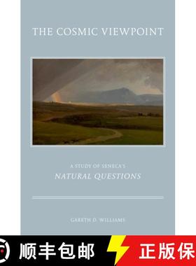 【3-4周达】Cosmic Viewpoint: A Study of Seneca's 'Natural Questions' [9780199731589]