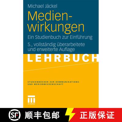 【3-4周达】Medienwirkungen: Ein Studienbuch zur Einführung (5., vollst. überarb. u. erw. Aufl. 2011... [9783531179964]