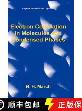 【3-4周达】Electron Correlation in Molecules and Condensed Phases [9780306448447]