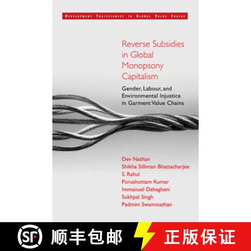 预订 精装 Reverse Subsidies in Global Monopsony Capitalism: Gender, Labour, and Environmental Injusti... [9781316512272]