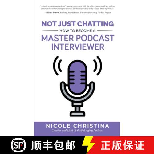 【3-4周达】精装 Not Just Chatting: How to Become a Master Podcast Interviewer [9781641846851]