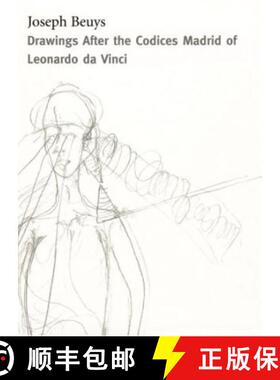 【3-4周达】Joseph Beuys: Drawings Based On The Codices Madrid By Da Vinci [9780944521342]