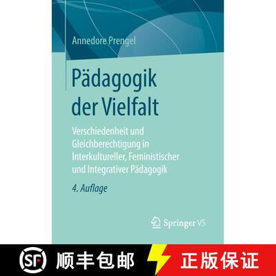 【3-4周达】Pädagogik der Vielfalt : Verschiedenheit und Gleichberechtigung in Interkultureller, Femi... [9783658219468]