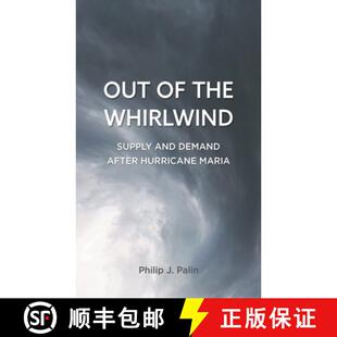 【3-4周达】Out of the Whirlwind : Supply and Demand after Hurricane Maria [9781538118207]